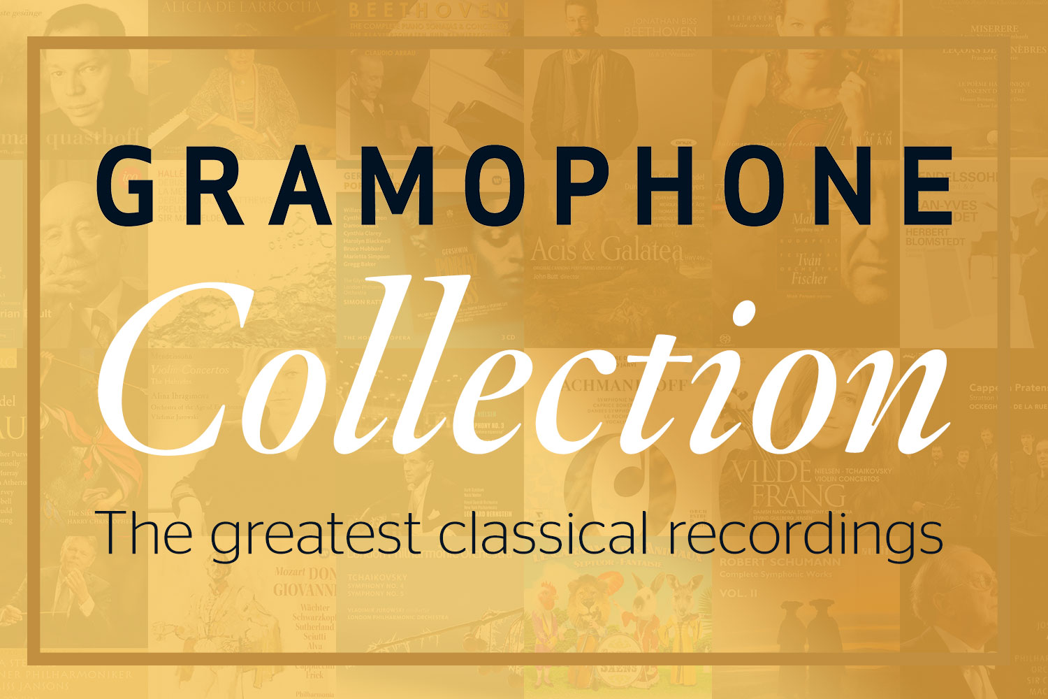 Gramophone Collection: the Top Choice classical recordings