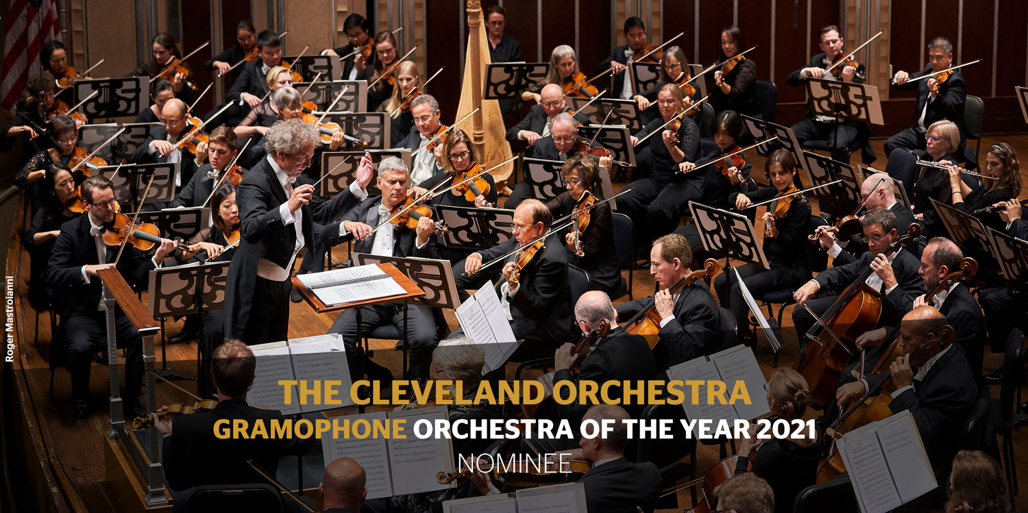 The Cleveland Orchestra | Gramophone's Orchestra of the Year 2021 