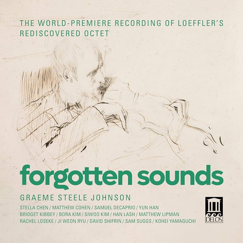 Loeffler. Debussy ‘Forgotten Sounds’